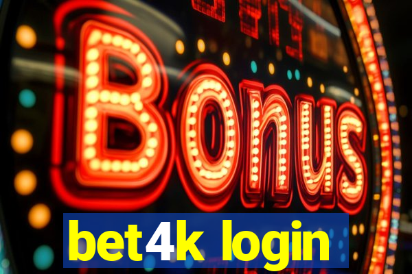 bet4k login